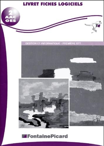 Gestion Et Informatique 1ere Stt. Livret Fiches Logiciels book