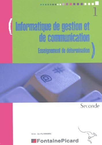 Informatique de gestion et de communication 2e enseignement de détermination book