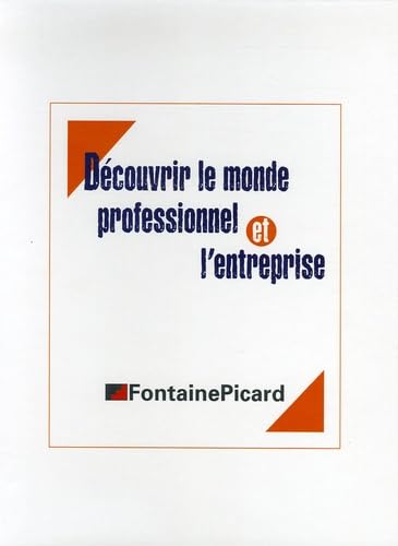 Découvrir le monde professionnel et l'entreprise book