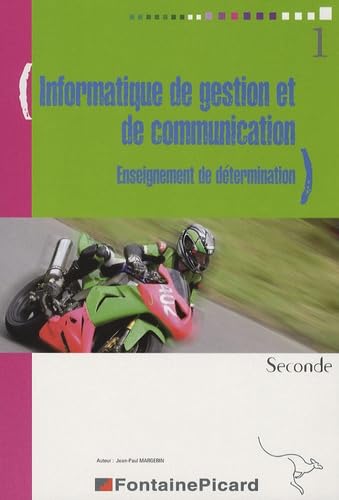 Informatique de gestion et de communication 2e: Enseignement de détermination book