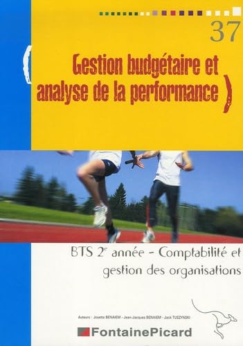 Gestion bugétaire et analyse de la performance BTS 2e année Comptabilité et gestion des organisations Books