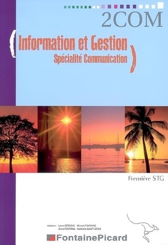 Information et Gestion Spécialité Communication 1e STG: Enoncé book