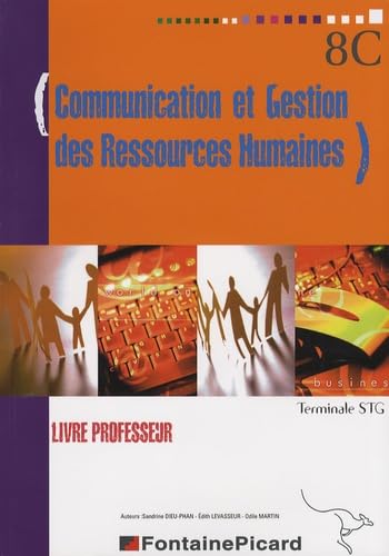 Communication et Gestion des Ressources Humaines Tle STG: Livre professeur book