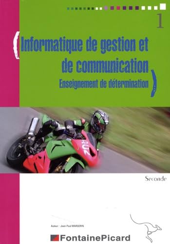 Informatique de gestion et de communication 2e: Enseignement de détermination book