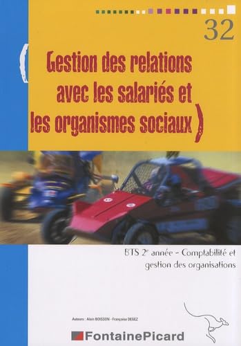 Gestion des relations avec les salariés et les organismes sociaux BTS CGO 2e année Books