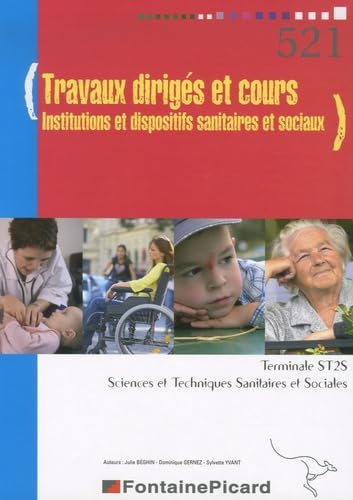 Institutions et dispositifs sanitaires et sociaux Tle ST2S: Travaux dirigés et cours book