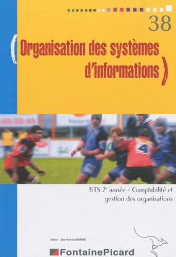 Organisation des systèmes d'informations BTS 2e année Comptabilité et gestion des organisations book
