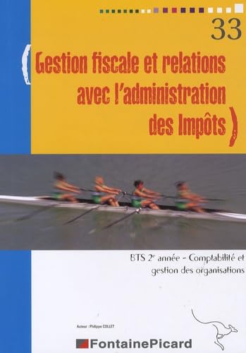 Gestion fiscale et relations avec l'administration des Impôts BTS CGO 2e année book