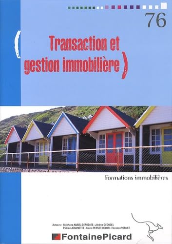 Transaction et gestion immobilière: Outil de formation à la pratique des métiers de l'immobilier Books
