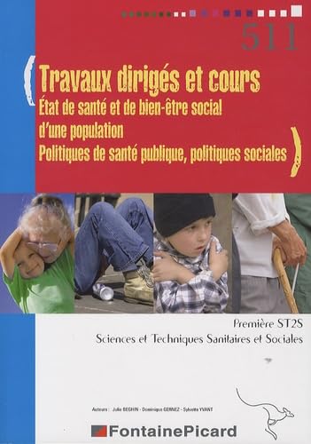 Travaux dirigés et cours 1re ST2S: Etat de santé et de bien-être social d'une population, Politiques de santé publique, politiques sociales Books