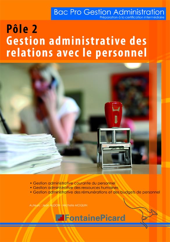 Préparation à la certification intermédiaire Pôle 2 Gestion administrative des relations avec le personnel 2e Bac Pro book