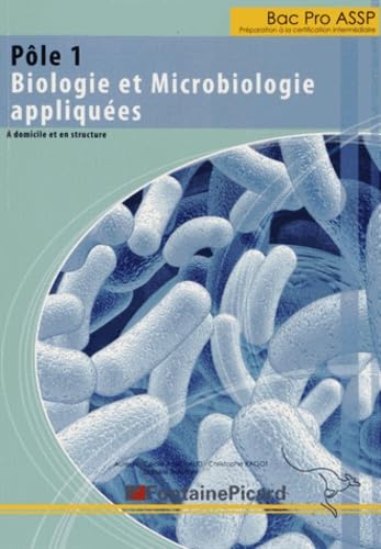 Pôle 1 Biologie et Microbiologie appliquées bac Pro ASSP: A domicile et en structure book