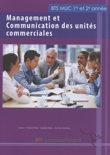 Management et communication des unités commerciales BTS MUC 1re et 2e années book