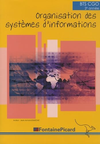 Organisation des systèmes d'informations BTS CGO 2e année: Manuel de l'élève Books