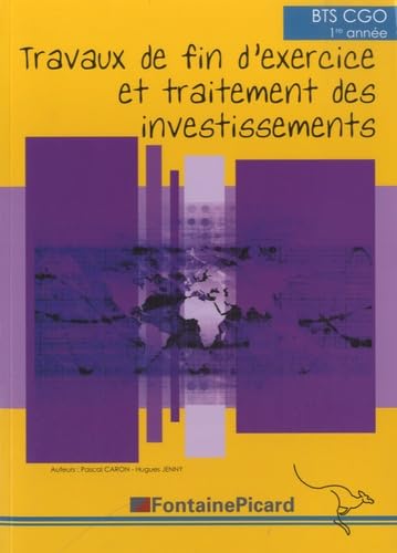 BTS CGO 1e année: Travaux de fin d'exercices et traitement des investissements book