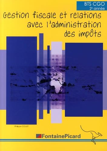Gestion fiscale et relations avec l'administration des impôts BTS CGO 2e année Books