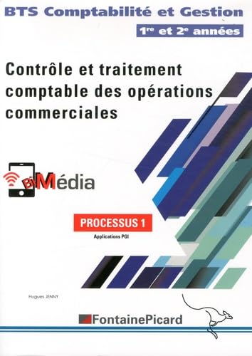 Processus 1 Contrôle et traitement comptables des opérations comptables BTS Comptabilité et Gestion 1re et 2e années Books