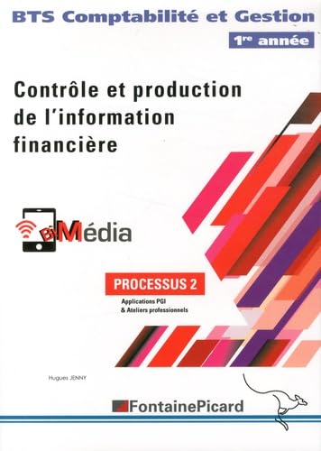 Processus 2 Contrôle et production de l'information financière BTS Comptabilité et Gestion 1re année Books