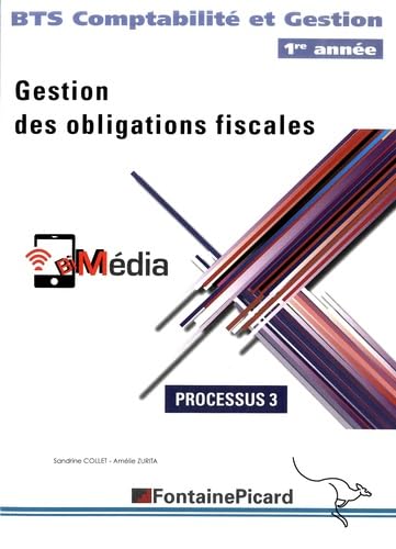 Gestion des obligations fiscales Processus 3 BTS comptabilité et gestion 1re année book