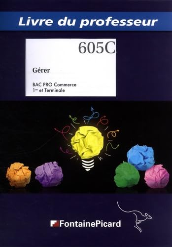 Gérer 1re Tle Bac Pro Commerce 605C: Livre du professeur book
