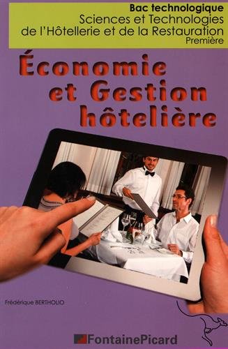 Economie et gestion hôtelière 1re STHR : bac technologique sciences et technologies de l'hôtellerie et de la restauration Study Guides