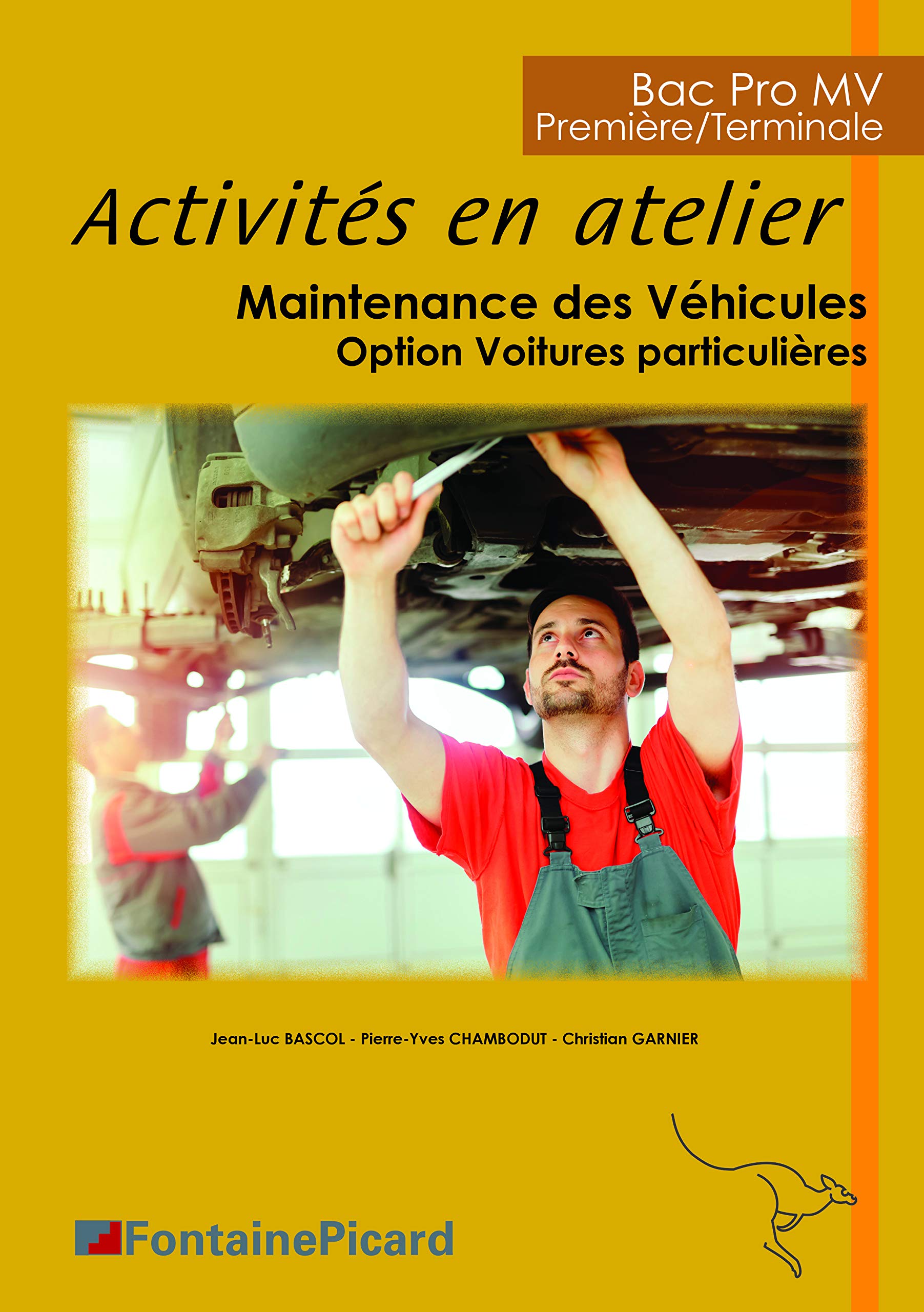 Activités en atelier 1re et Tle Bac Pro MV Maintenance des véhicules option voitures particulières book