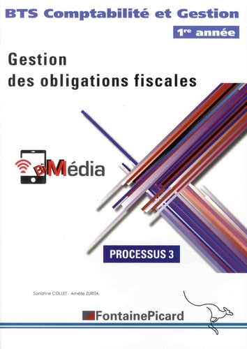 Gestion des obligations fiscales BTS Comptabilité et Gestion 1re année: Processus 3 book