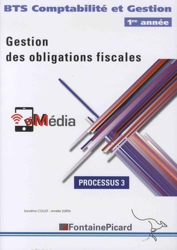 Gestion des obligations fiscales BTS Comptabilité et Gestion 1re année: Processus 3 book