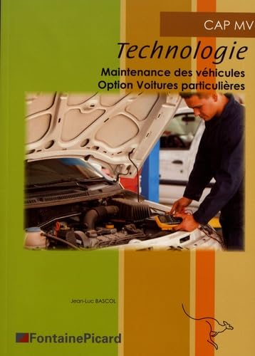 TECHNOLOGIE CAP MV: Maintenance des véhicules option voitures particulières Professional & Reference Books