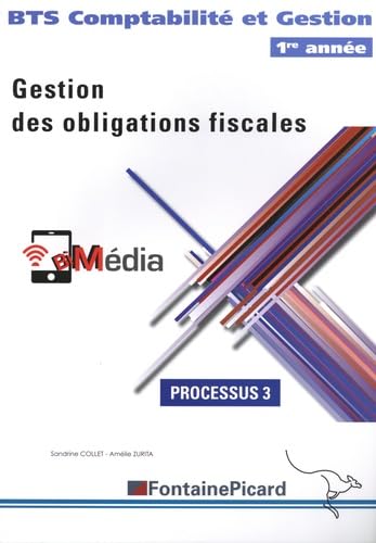 Gestion des obligations fiscales BTS Comptabilité et Gestion 1re année: Processus 3 book