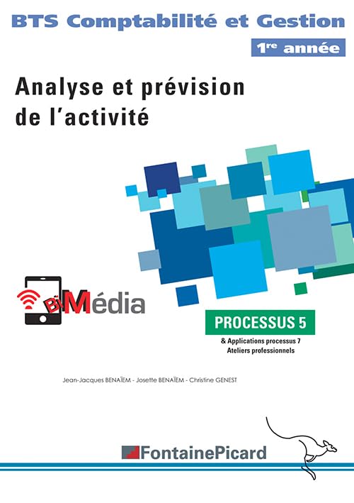 Processus 5 Analyse et prévision de l'activité BTS Compabilité et Gestion 1re année book