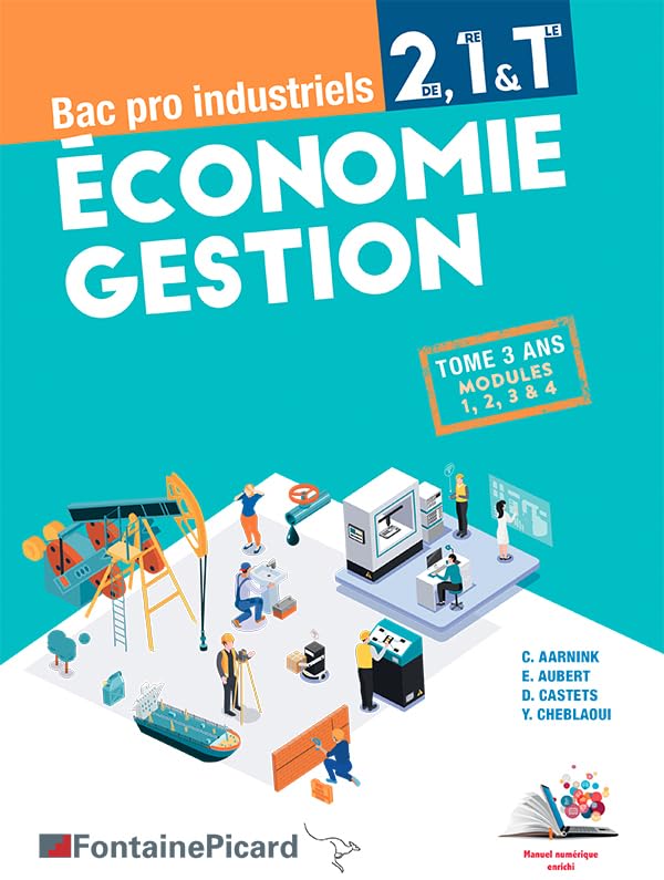 ECONOMIE GESTION SECONDE PREMIERE TERMINALE BAC PRO: Tome 3 ans modules 1, 2, 3, 4 Professional & Reference Books
