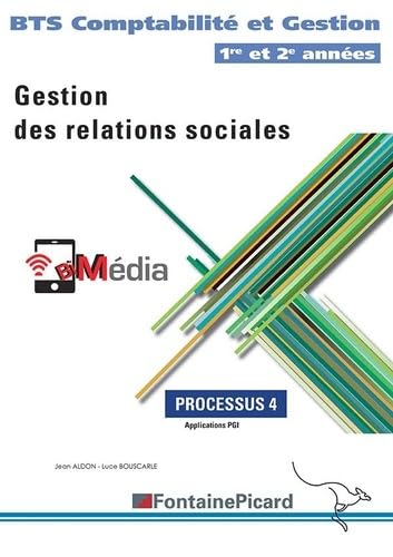Gestion des relations sociales BTS CG 1re et 2e années: Processus 4 book