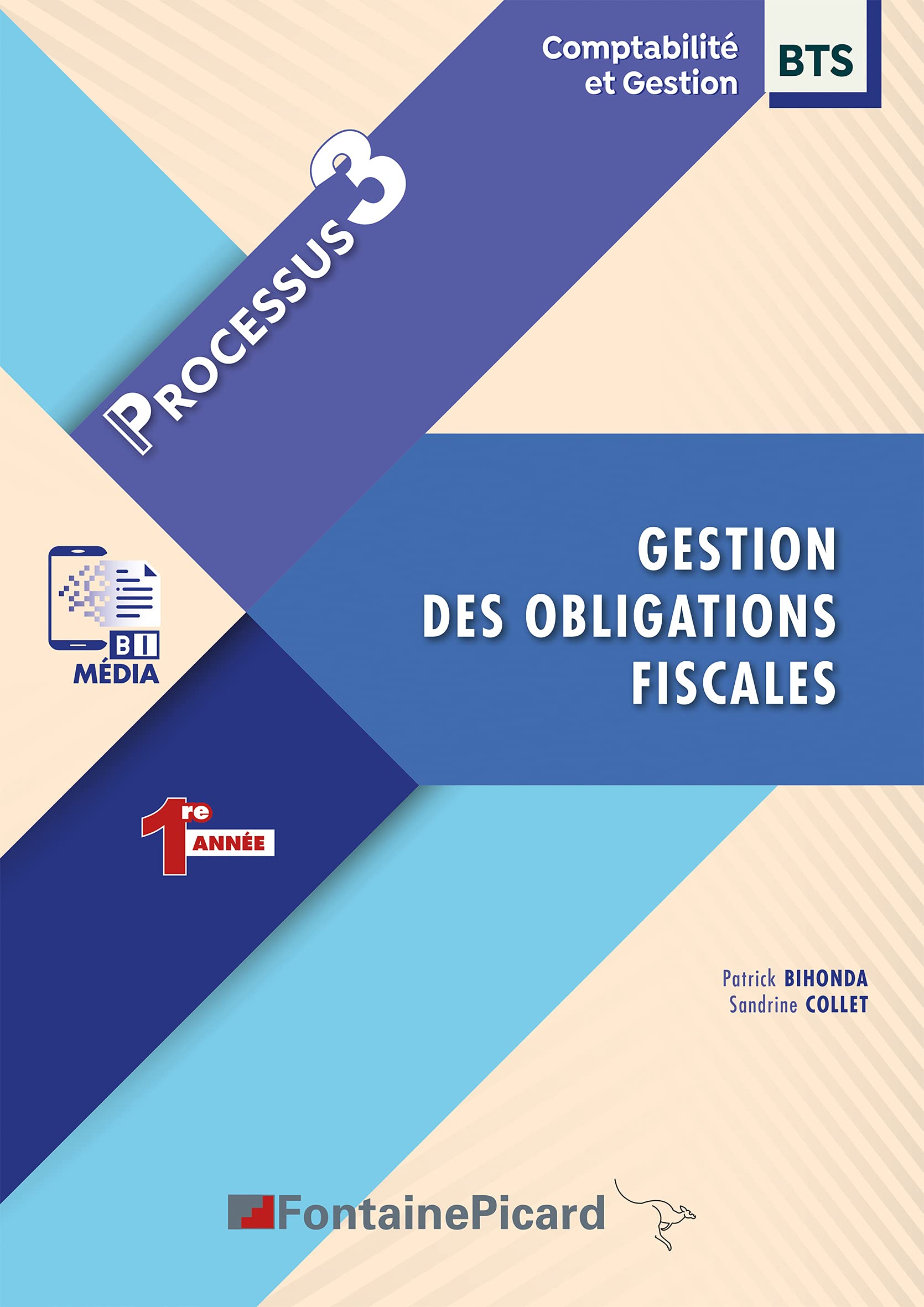 Gestion des obligations fiscales BTS Comptabilité et Gestion 1re année: Processus 3 book