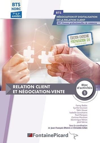 Relation client et négociation-vente, bloc d'activités 1 : BTS négociation et digitalisation de la relation client 1re & 2e années, BUT, licences professionnelles de commerce Books
