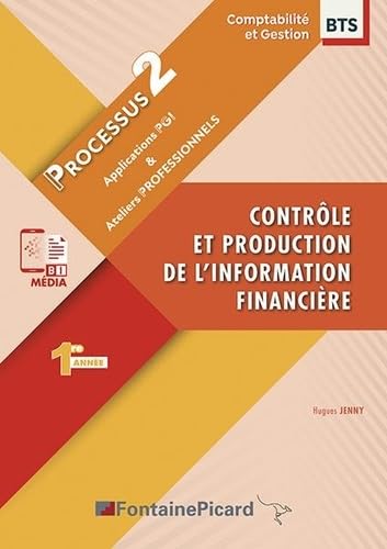 Contrôle et production de l'information financière: Processus 2 BTS CG 1e année book