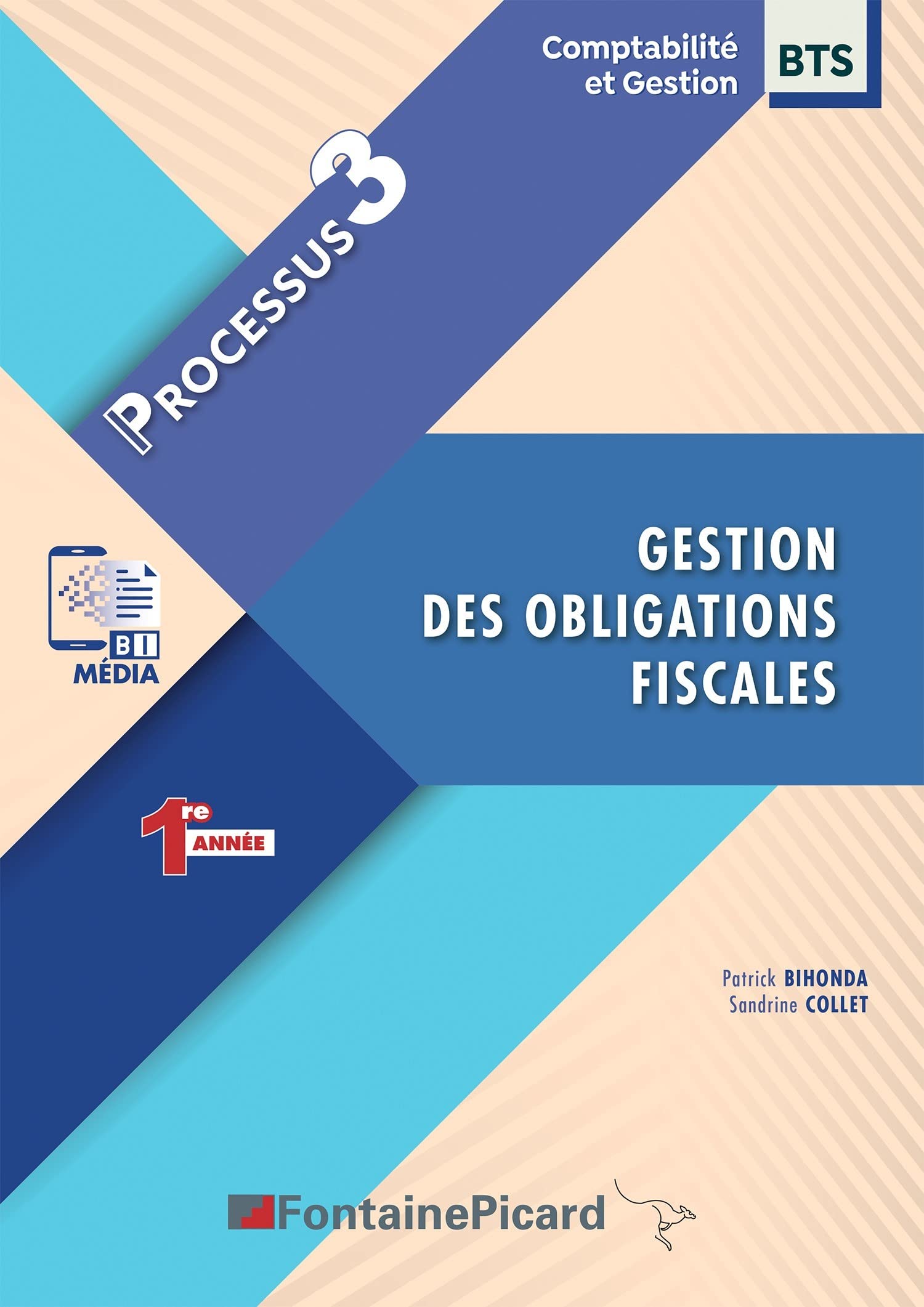Gestion des obligations fiscales BTS comptabilité et gestion 1re année: Processus 3 Business, Finance & Career