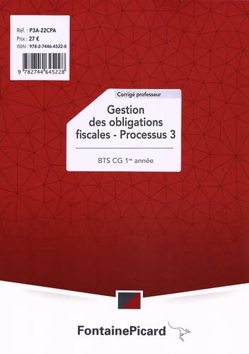 Gestion des obligations fiscales - Processus 3 BTS CG 1re année: Corrigé professeur book