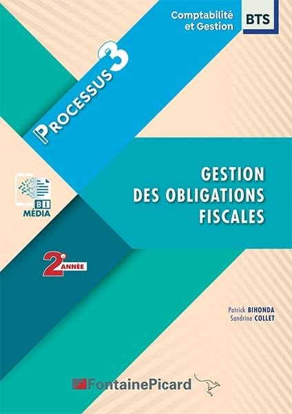 Gestion des obligations fiscales: Processus 3 BTS CG 2e année book
