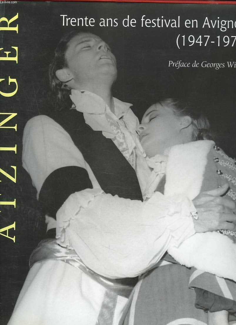 Atzinger : Trente ans de festival en Avignon book