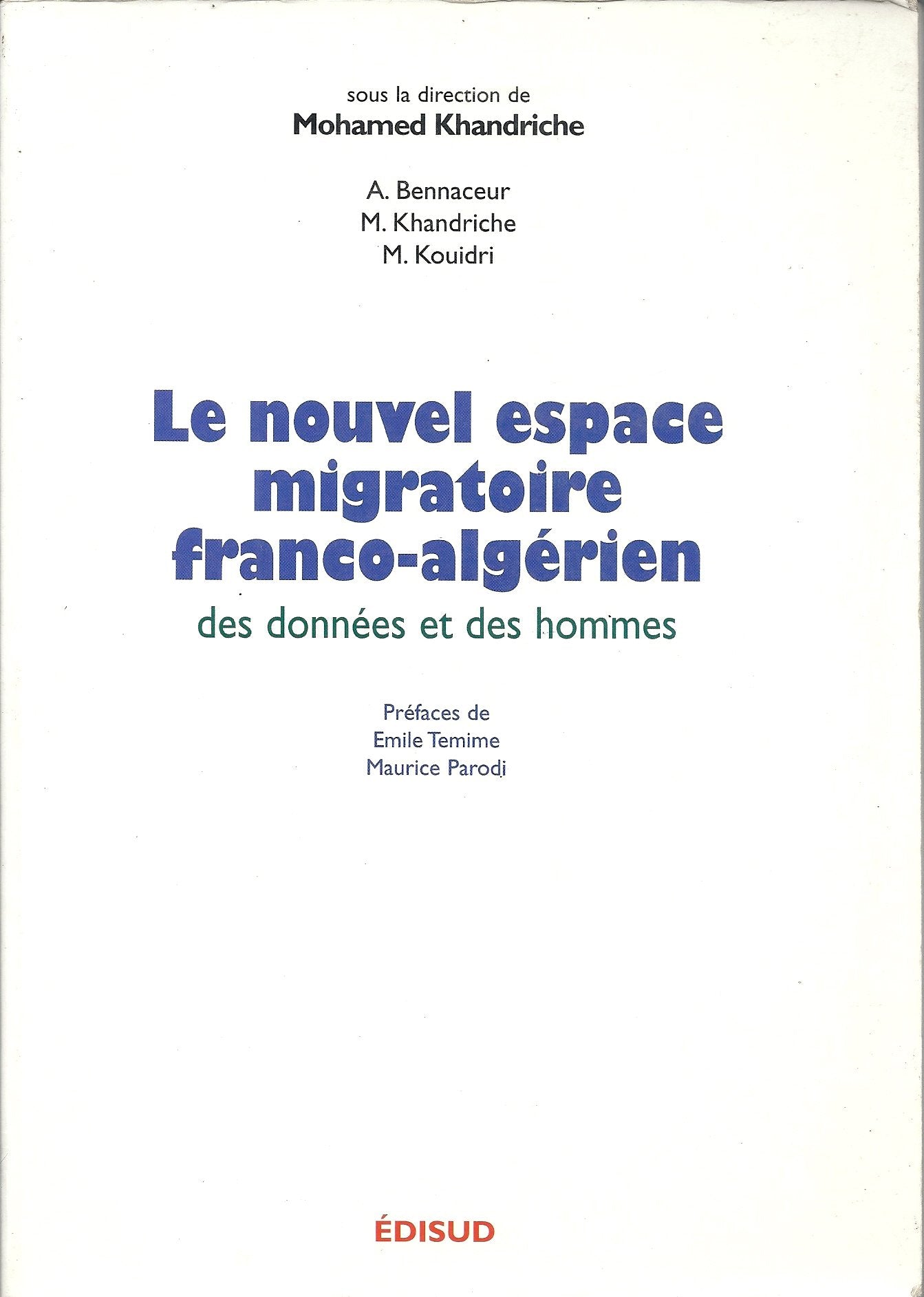 Le nouvel espace migratoire franco-algérien des données et des hommes book