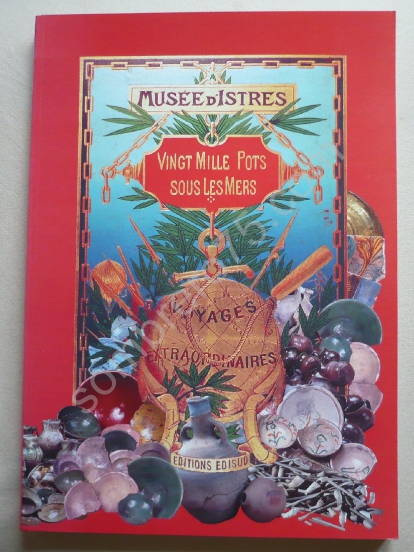 20.000 pots sous les mers : le commerce de la céramique en Provence et Languedoc du Xe au XIXe siècle book