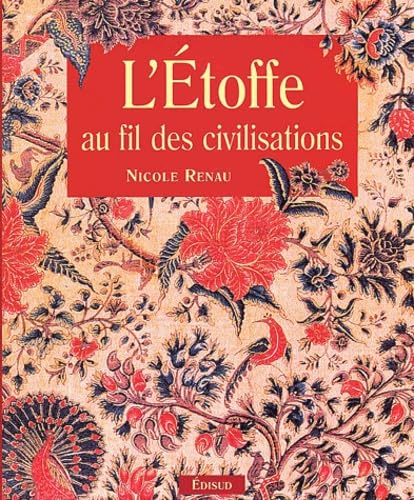 L'Etoffe Au Fil Des Civilisations book
