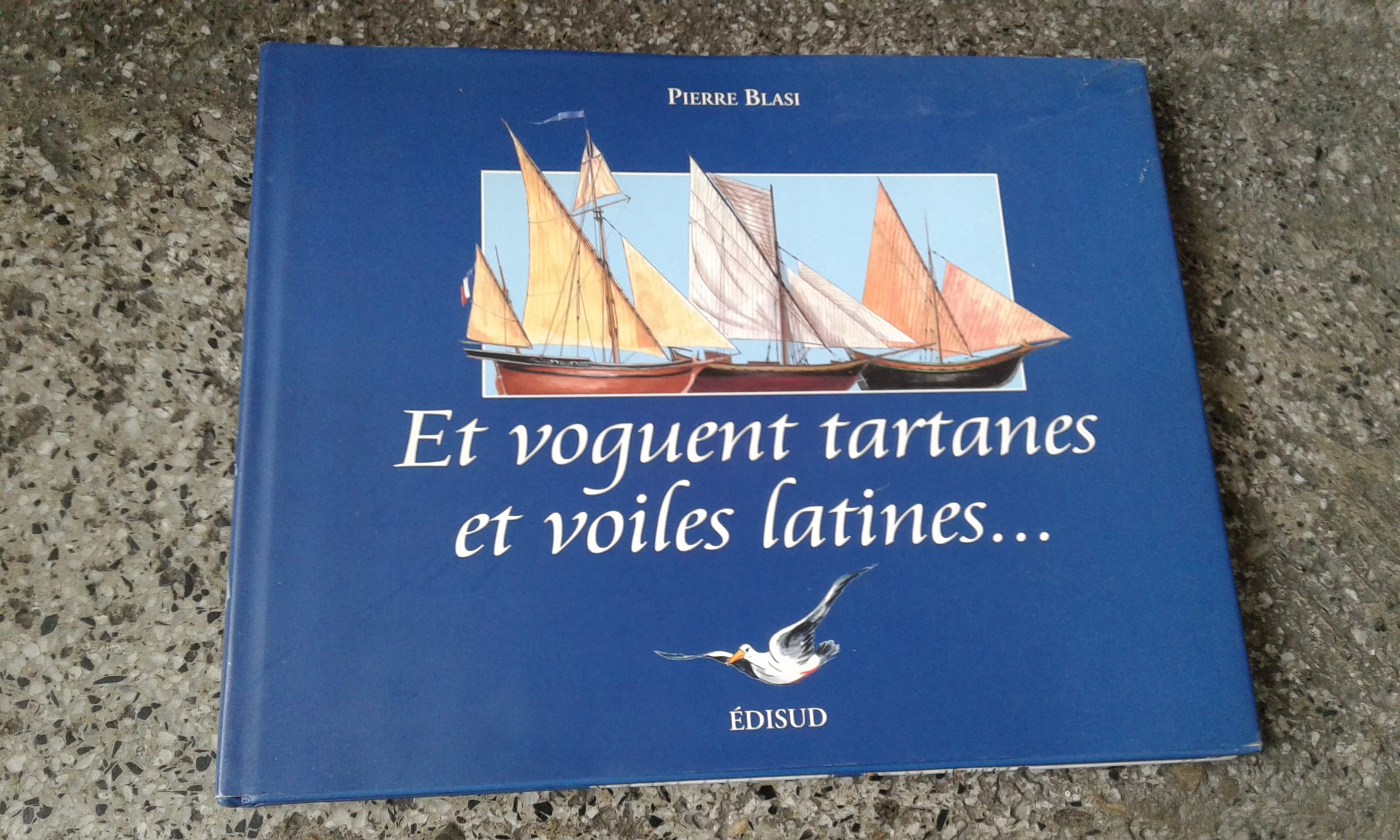 Et voguent tartanes et voiles latines... book