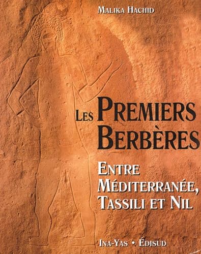 Les Premiers Berberes. Entre Mediterranee, Tassili Et Nil Books