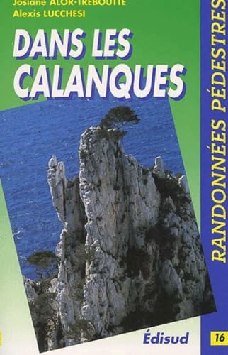 Randonnées pédestres dans les calanques. Edition 2002 Books