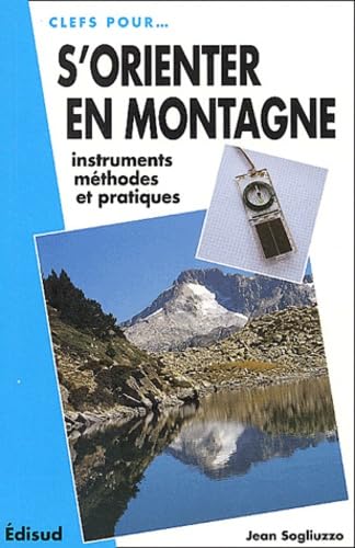 S'Orienter En Montagne. Instruments, Methodes Et Pratiques book