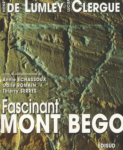 Fascinant mont Bego - montagne sacrée de l'âge du Cuivre et de l'âge du Bronze ancien Politics & History