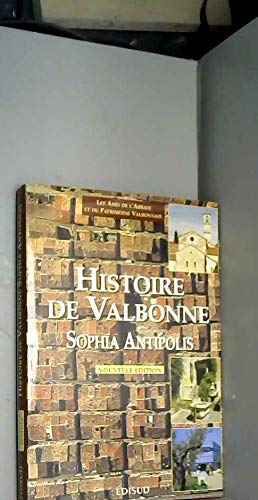 Histoire de Valbonne Sophia Antipolis book