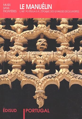 Le manuelin : l'art portugais à l'époque des grandes découvertes Books
